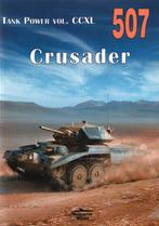 Crusader Tank Power vol CCXL 507, Boeken, Ophalen of Verzenden, Voor 1940, Zo goed als nieuw, Landmacht