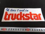 sticker Ik lees 't wel in TRUCKSTAR  XPLK1035, Ophalen, Zo goed als nieuw
