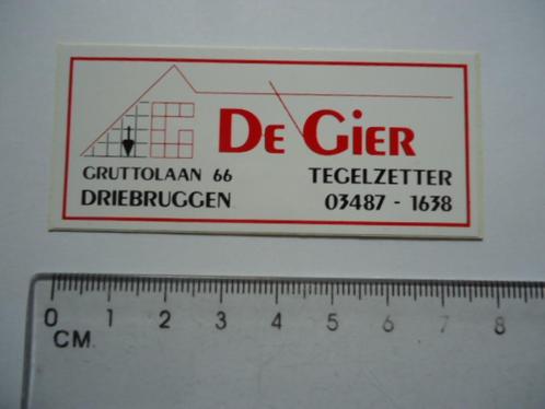 sticker oud Driebruggen DE GIER tegelzetter tegel, Verzamelen, Stickers, Zo goed als nieuw, Bedrijf of Vereniging, Verzenden
