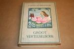 Groot Vertelselboek - van Hichtum & Tj. Bottema - 1931 !!, Boeken, Ophalen of Verzenden, Gelezen
