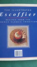 The Illustrated Escoffier - Recipes from the French Classic, Boeken, Kookboeken, Ophalen of Verzenden, Zo goed als nieuw, Hoofdgerechten
