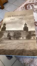 De geschiedenis   Van   De Klokkenberg.- 1943-1983, Ophalen of Verzenden, Zo goed als nieuw