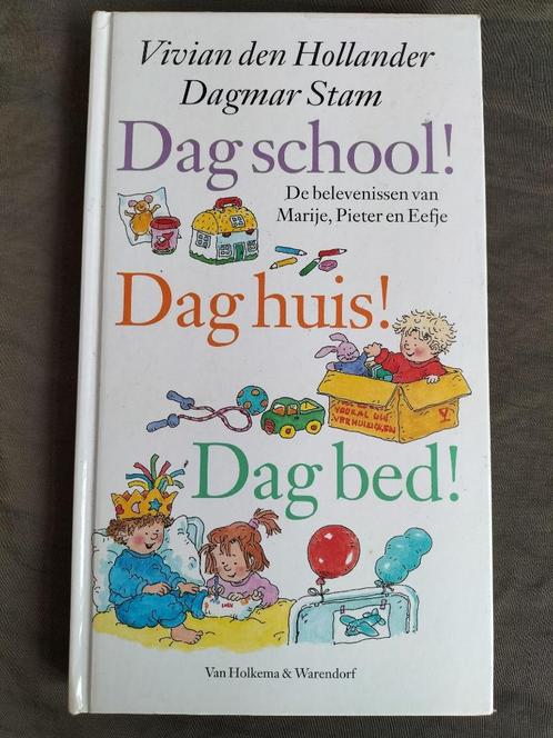 Vivian den Hollander - Dag school! Dag huis! Dag bed!, Boeken, Kinderboeken | Kleuters, Zo goed als nieuw, Fictie algemeen, Jongen of Meisje
