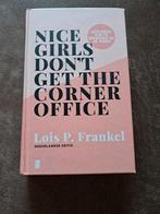 Lois P. Frankel - Nice girls don't get the corner office, Ophalen of Verzenden, Zo goed als nieuw, Lois P. Frankel