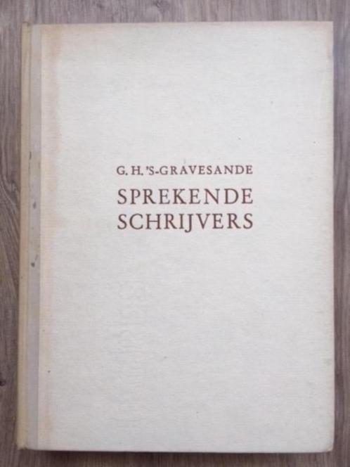 Sprekende schrijvers - G.H. 's-Gravesande, Boeken, Biografieën, Gelezen, Kunst en Cultuur, Verzenden