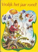 VROLIJK HET JAAR ROND ! Seizoenenboek *Jeugdboek- Vintage*, Fictie algemeen, Ophalen of Verzenden, Zo goed als nieuw, Meerdere auteurs