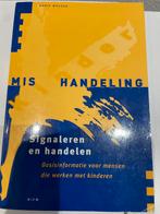 Mishandeling - Signaleren en handelen, Boeken, Ophalen of Verzenden, Gelezen