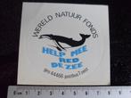 sticker wereld natuur fonds help mee red de zee giro zeist, Verzenden, Zo goed als nieuw, Bedrijf of Vereniging