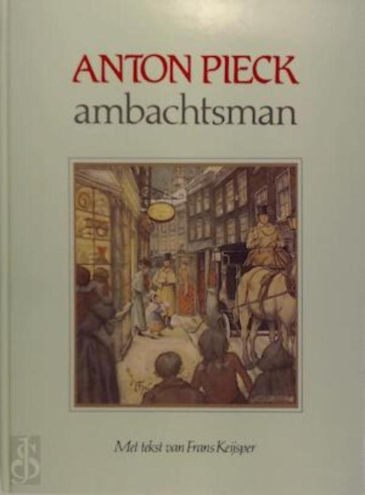 Anton Pieck ambachtsman van Frans Keijsper (1991), Boeken, Kunst en Cultuur | Beeldend, Zo goed als nieuw, Schilder- en Tekenkunst