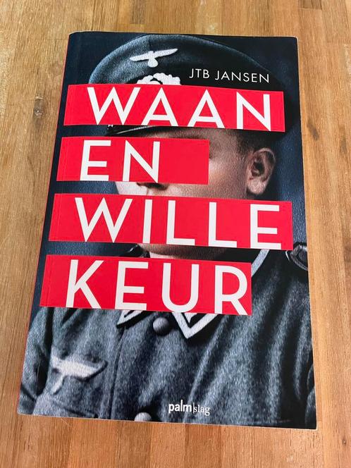 Waan en Willekeur J.T.B. Jansen, Boeken, Oorlog en Militair, Gelezen, Algemeen, Tweede Wereldoorlog, Ophalen of Verzenden