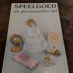 Speelgoed uit Grootmoeders Tijd - A. Stap-Loos, Ophalen of Verzenden