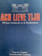 800 jaar Dordrecht en de Dordtenaren, Ophalen of Verzenden, Zo goed als nieuw