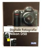 Boek: de camera Nikon D50 digitale fotografie - auteur Haasz, Ophalen of Verzenden, Zo goed als nieuw