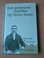Een getrouwe wachter op Sions muur..AJ Boele, Christendom | Protestants, Ophalen of Verzenden, Zo goed als nieuw, AJ Boele
