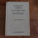 Handleiding voor den Verver en den Glazenmaker - v/d kloes., Ophalen of Verzenden, Gelezen, Overige onderwerpen, Prof. J.A. van der Kloes en D. van der Beek