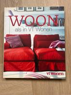 VT Wonen boek: Woon als in VT Wonen - Interieur inspiratie, Ophalen of Verzenden, Zo goed als nieuw, Interieur en Design