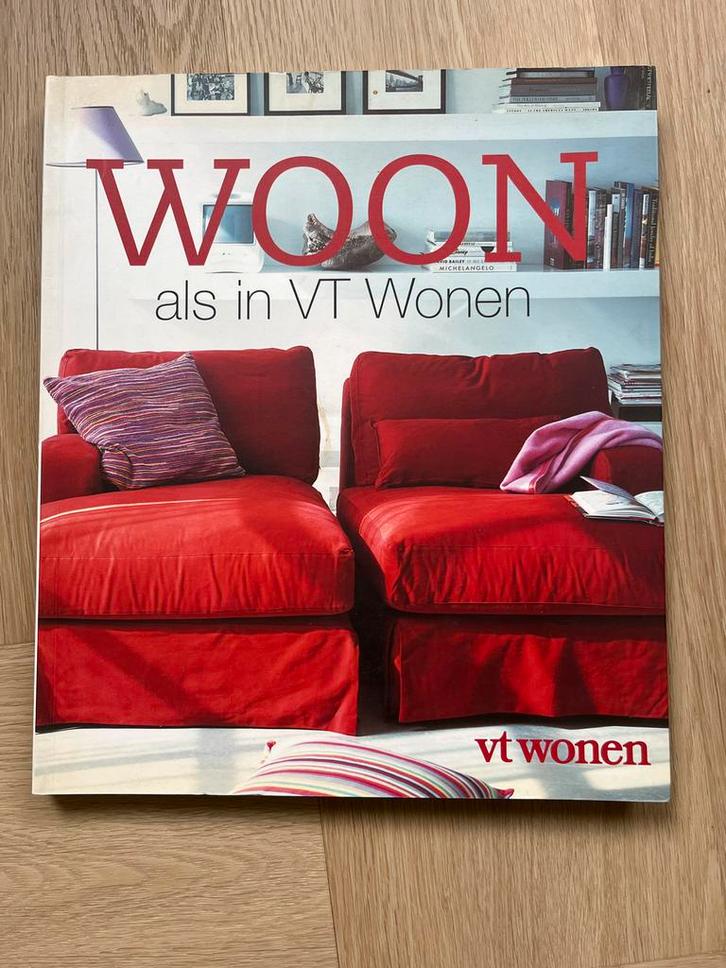 VT Wonen boek: Woon als in VT Wonen - Interieur inspiratie, Boeken, Wonen en Tuinieren, Zo goed als nieuw, Interieur en Design