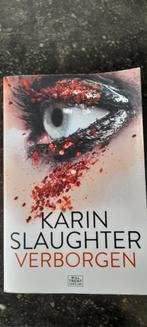 Verborgen - Karin Slaughter, thriller, Ophalen of Verzenden, Gelezen, Karin Slaughter, Nederland