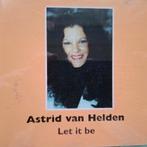 ASTRID VAN HELDEN - LET IT BE, Ophalen of Verzenden, 2000 tot heden, Zo goed als nieuw