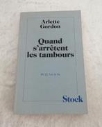Quand s'arrêtent les tambours. Arlette Gordon Roman Uit 1989, Ophalen of Verzenden, Zo goed als nieuw, Arlette Gordon
