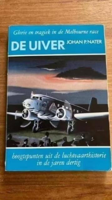 De Uiver ( de Melbourne race) . Johan p. Nater. beschikbaar voor biedingen
