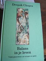 Balans in je leven Deepak Chopra Gezondheid, Boeken, Ophalen of Verzenden, Zo goed als nieuw