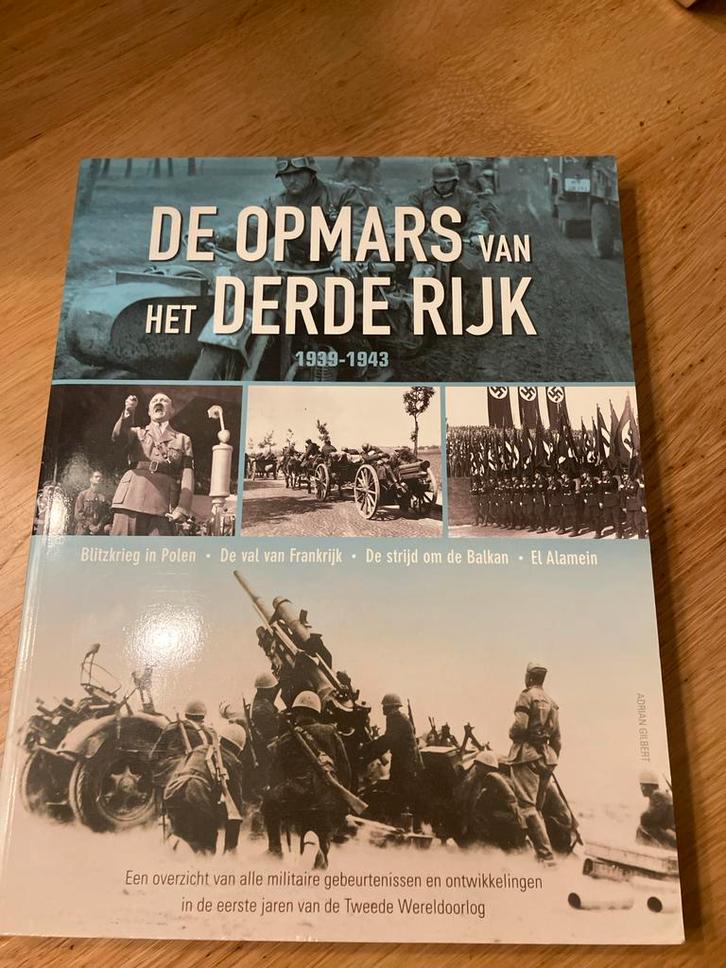 De Opmars van het Derde Rijk 1939-1943, Boeken, Oorlog en Militair, Zo goed als nieuw, Ophalen of Verzenden