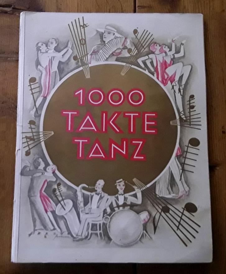 Oud bladmuziek (art deco): 1000 takte tanz, Muziek en Instrumenten, Bladmuziek, Gebruikt, Overige soorten, Populair, Ophalen of Verzenden