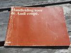 Instructieboek Audi Coupe 1980, Ophalen of Verzenden