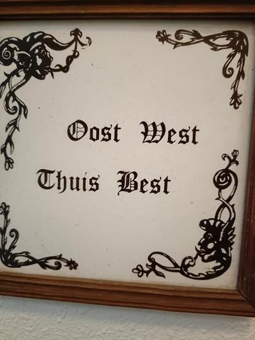 Oost West Thuis Best Wanddecoratie beschikbaar voor biedingen