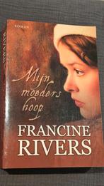 Mijn Moeders Hoop - Francine Rivers, Boeken, Ophalen of Verzenden
