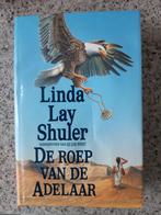 ROEP VAN DE ADELAAR, LINDA LAY SHULER, Ophalen of Verzenden, Zo goed als nieuw