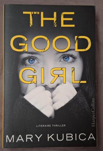 Mary Kubica - The good girl beschikbaar voor biedingen