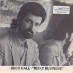 Buck Hall - Risky Business 7", Ophalen of Verzenden, 7 inch, Zo goed als nieuw, Country en Western