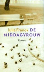 Julia Franck - De Middagvrouw, Europa overig, Zo goed als nieuw, Julia Franck, Ophalen of Verzenden