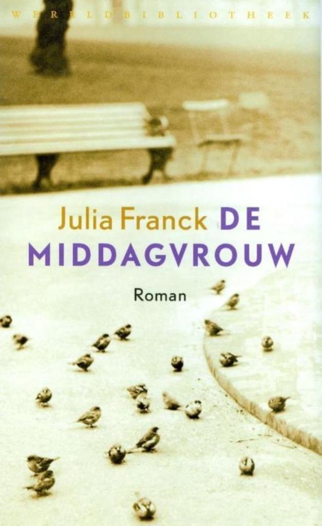 Julia Franck - De Middagvrouw, Boeken, Romans, Zo goed als nieuw, Europa overig, Ophalen of Verzenden