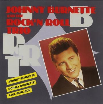 Johnny Burnette And The Rock'n Roll Trio – Johnny Burnette A beschikbaar voor biedingen