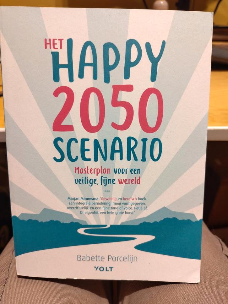 Babette Porcelijn - Het happy 2050 scenario, Boeken, Politiek en Maatschappij, Zo goed als nieuw, Nederland, Ophalen of Verzenden