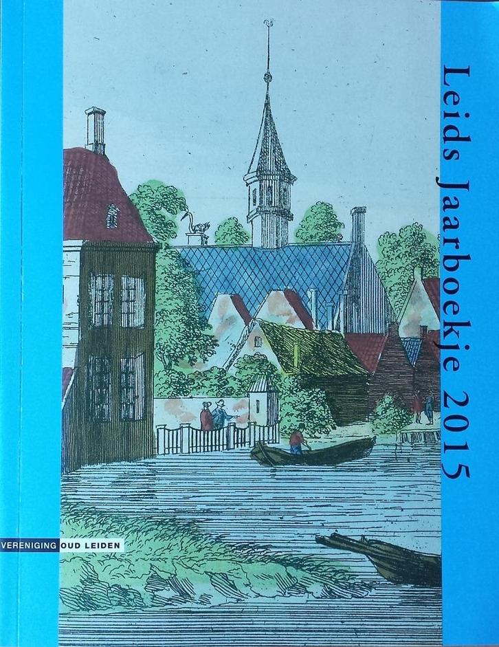 Leids jaarboekje 2015, Boeken, Geschiedenis | Stad en Regio, Zo goed als nieuw, 19e eeuw, Ophalen of Verzenden