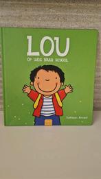 Lou op weg naar school - Kathleen Amant, Ophalen of Verzenden, Nieuw, Kathleen Amant, 3 tot 4 jaar