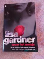 Lisa Gardner - Spaar het meisje, Ophalen of Verzenden, Gelezen, Lisa Gardner, Nederland