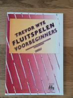 Trevor Wye: Fluit spelen voor beginners - deel 1., Muziek en Instrumenten, Bladmuziek, Les of Cursus, Ophalen of Verzenden, Zo goed als nieuw
