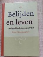 P. Cammeraat - Belijden en leven, Boeken, P. Cammeraat, Ophalen of Verzenden