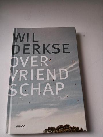 Wil Derkse - Over vriendschap (hardcover) beschikbaar voor biedingen