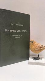 Hegeman, Ds. C.; Een handvol koren (Bijbels dagboek), Boeken, Ophalen of Verzenden, Gelezen, Christendom | Protestants