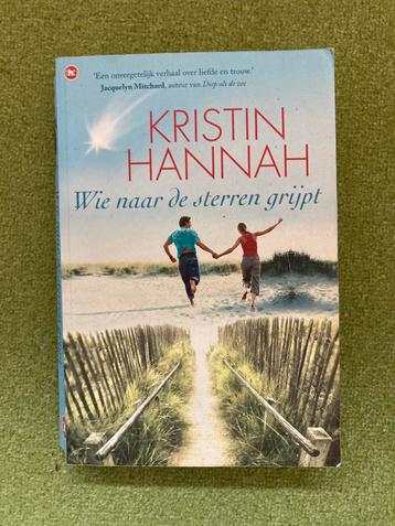 Wie naar de sterren grijpt van Kristin Hannah beschikbaar voor biedingen