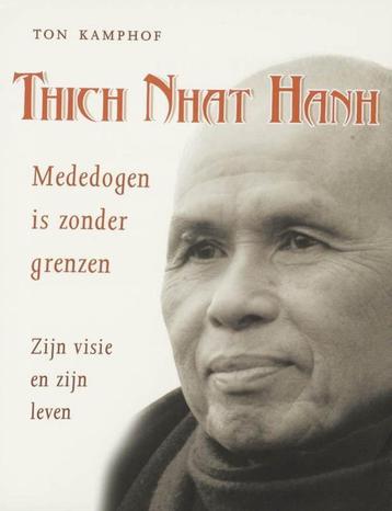 Ton Kamphof Thich Nhat Hanh Mededogen is zonder grenzen beschikbaar voor biedingen