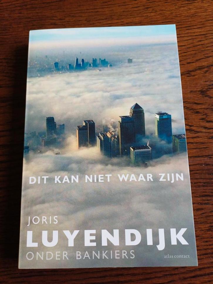 Joris Luyendijk - Dit kan niet waar zijn, Boeken, Politiek en Maatschappij, Zo goed als nieuw, Wereld, Ophalen of Verzenden