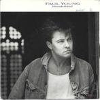 Paul Young - Wonderland uit 1986, Gebruikt, 7 inch, Single, Ophalen of Verzenden