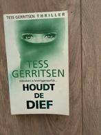 Houdt de dief - Tess Gerritsen, Ophalen of Verzenden, Gelezen, Tess Gerritsen, Nederland